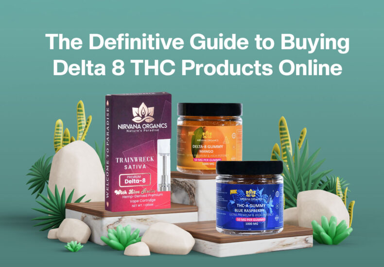 The Definitive Guide to Buying Delta 8 THC Products Online